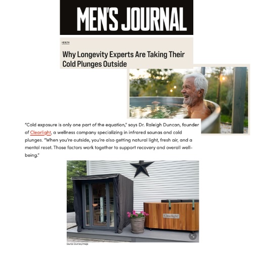 Clearlight® Featured in Men’s Journal: Dr. Raleigh Duncan Explains Why Longevity Experts Are Taking Cold Plunges Outside